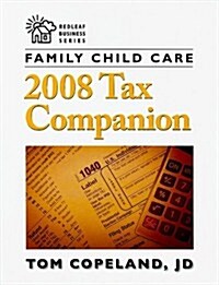 Family Child Care 2008 Tax Companion (Paperback)