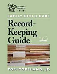 Family Child Care Record-Keeping Guide (Paperback, 8)