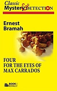 Four for the Eyes of Max Carrados (Paperback)