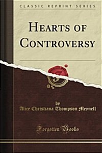 Hearts of Controversy (Classic Reprint) (Paperback)