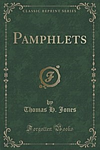 Pamphlets (Classic Reprint) (Paperback)