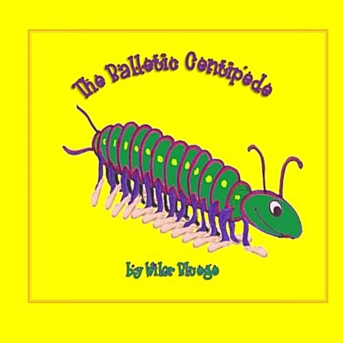 The Balletic Centipede (Paperback)