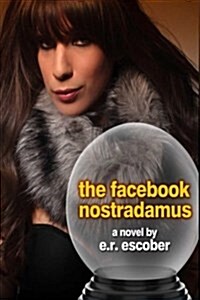 The Facebook Nostradamus (Paperback)