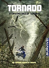 Tornado: A Twisting Tale of Survival (Hardcover)