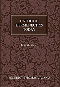 Catholic Hermeneutics Today (Hardcover)