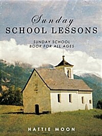 Sunday School Lessons (Paperback)