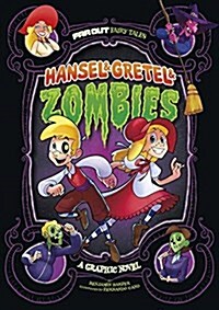 Hansel & Gretel & Zombies: A Graphic Novel (Hardcover)