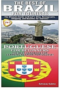 The Best of Brazil for Tourists & Portuguese for Beginners (Paperback)