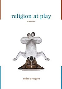 Religion at Play (Hardcover)