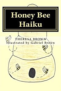 Honey Bee Haiku (Paperback)