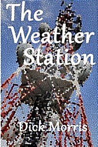 The Weather Station (Paperback)