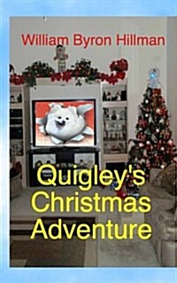 Quigleys Christmas Adventure: Sequel of the Movie Hit Quigley (Paperback)