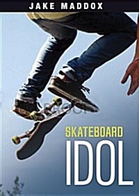 Skateboard Idol (Hardcover)