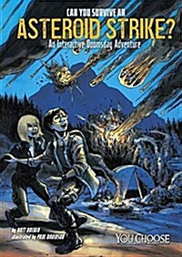 Can You Survive an Asteroid Strike? (Hardcover)