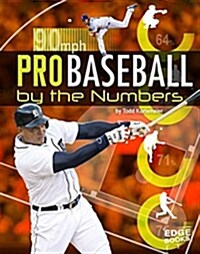 Pro Baseball by the Numbers (Hardcover)