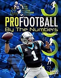 Pro Football by the Numbers (Paperback)