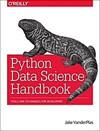 Python Data Science Handbook: Essential Tools for Working with Data (Paperback)