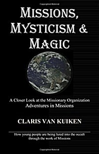 Missions, Mysticism & Magic (Paperback)