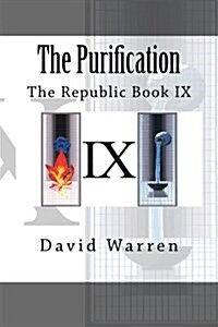 The Purification: The Republic Book IX (Paperback)