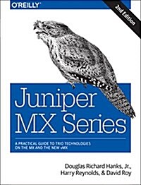Juniper MX Series: A Comprehensive Guide to Trio Technologies on the MX (Paperback, 2)