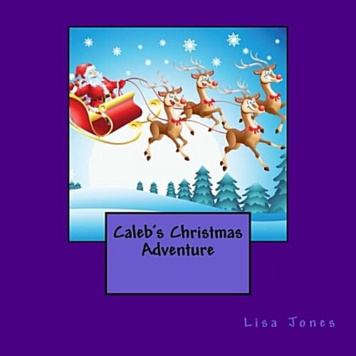 Calebs Christmas Adventure (Paperback)