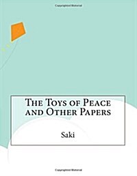 The Toys of Peace and Other Papers (Paperback)