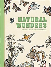 Natural Wonders: Portable Coloring for Creative Adults (Hardcover)