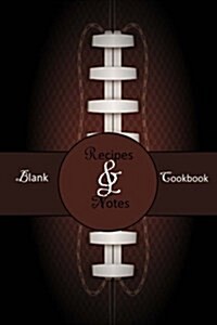 Blank Cookbook: Recipes & Notes; Football, Tailgate Party (2) (Paperback)
