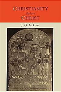 Christianity Before Christ (Paperback)