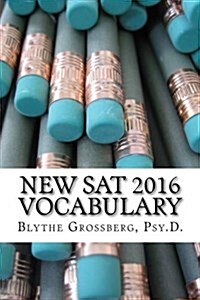 New SAT 2016 Vocabulary: Vocabulary Words for the New SAT (Paperback)