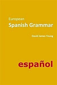 European Spanish Grammar (Paperback)