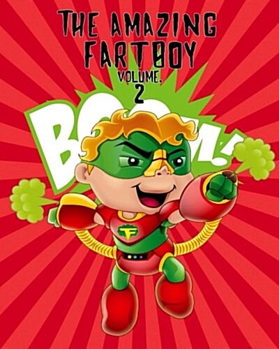 The Amazing Fartboy V2: Becoming a Fart Expert! (Paperback)