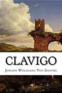 Clavigo (Paperback)