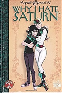 Why I Hate Saturn Issue One: Volume 1 of 3 (Paperback)