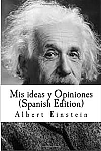 MIS Ideas y Opiniones (Spanish Edition) (Paperback)