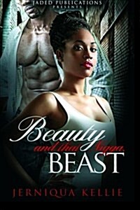 Beauty and That Nigga Beast (Paperback)