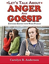 Lets Talk about Anger and Gossip - Expanded Edition with Word Puzzles (Paperback)