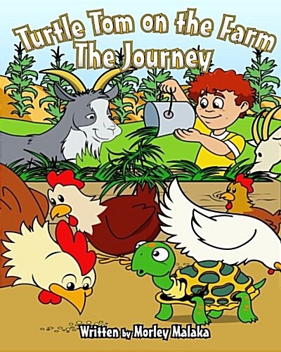 Turtle Tom on the Farm: The Journey (Paperback)