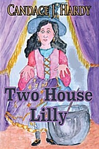 Two House Lilly (Paperback)