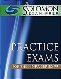 The Solomon Exam Prep Practice Exams for the Finra Series 99 (Paperback, 2, Updated)