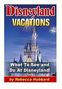 Disneyland Vacations (Paperback)