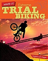 Extreme Trial Biking (Paperback)