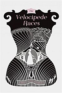The Velocipede Races (Paperback)