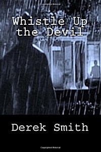 Whistle Up the Devil (Paperback)