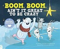 Boom, Boom, Ain't It Great to Be Crazy (Paperback)