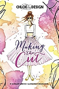 Chloe by Design: Making the Cut (Paperback)