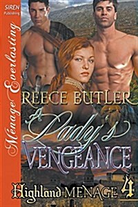 A Ladys Vengeance [Highland Menage 4] (Siren Publishing Menage Everlasting) (Paperback)