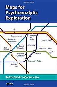 Maps for Psychoanalytic Exploration (Paperback)