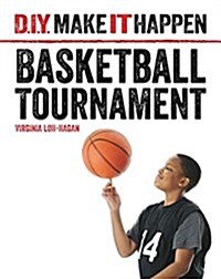 Basketball Tournament (Library Binding)