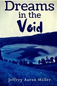 Dreams in the Void (Paperback)